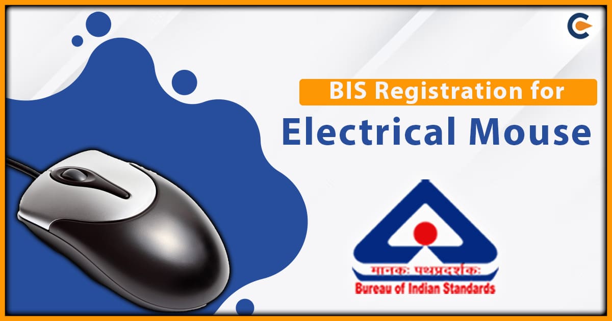 BIS Registration for Electrical Mouse: An Overview