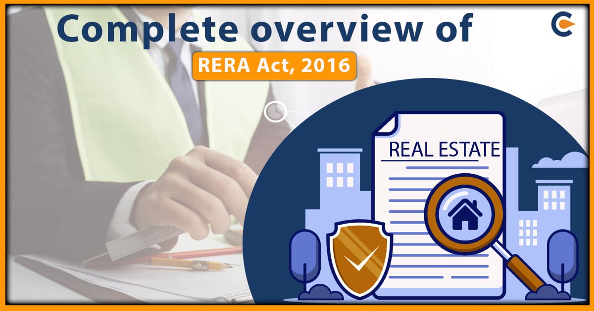 Complete Overview of RERA Act, 2016