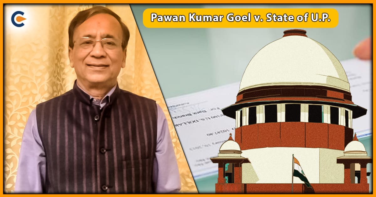 Pawan Kumar Goel v. State of U.P.