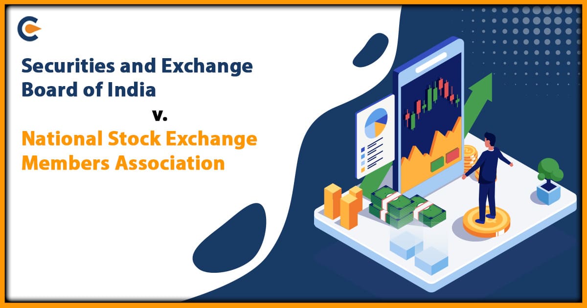 Securities and Exchange Board of India v. National Stock Exchange Members Association