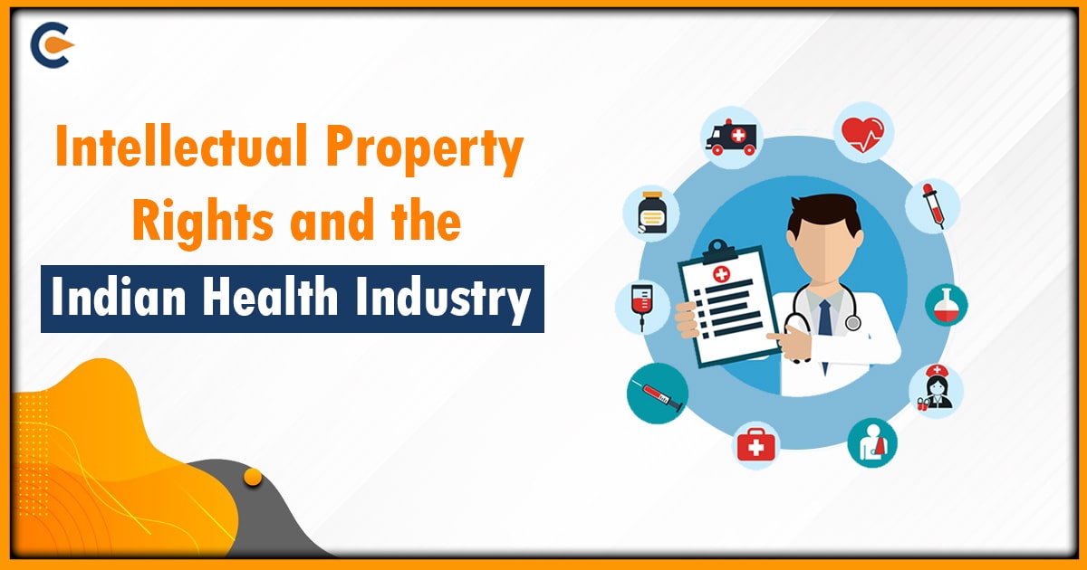 Intellectual Property Rights and the Indian Health Industry