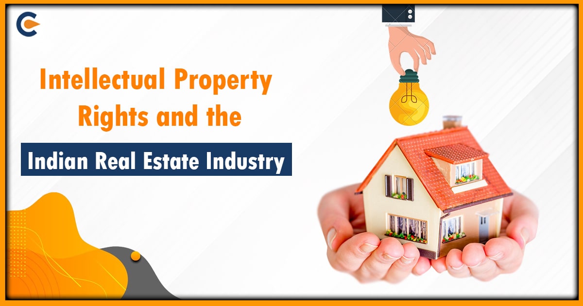 Intellectual Property Rights and the Indian Real Estate Industry