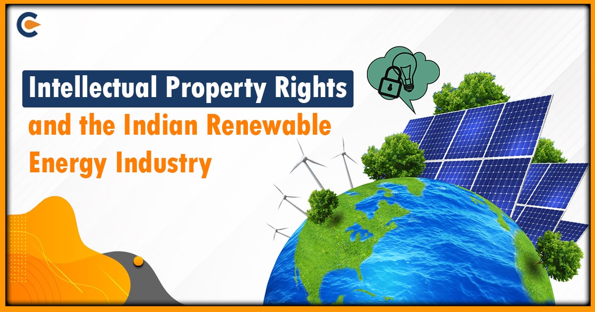 Intellectual Property Rights and the Indian Renewable Energy Industry