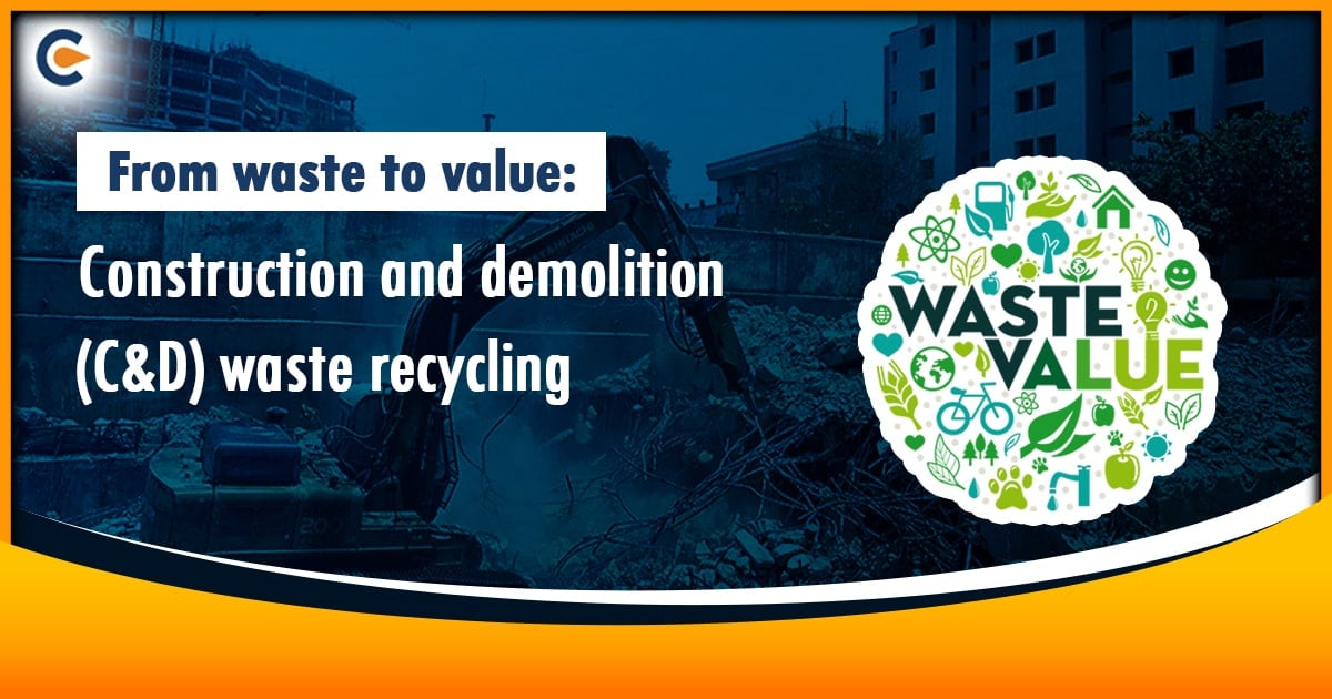 Construction and demolition (C&D) waste recycling