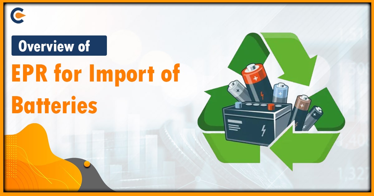 EPR for Import of Batteries