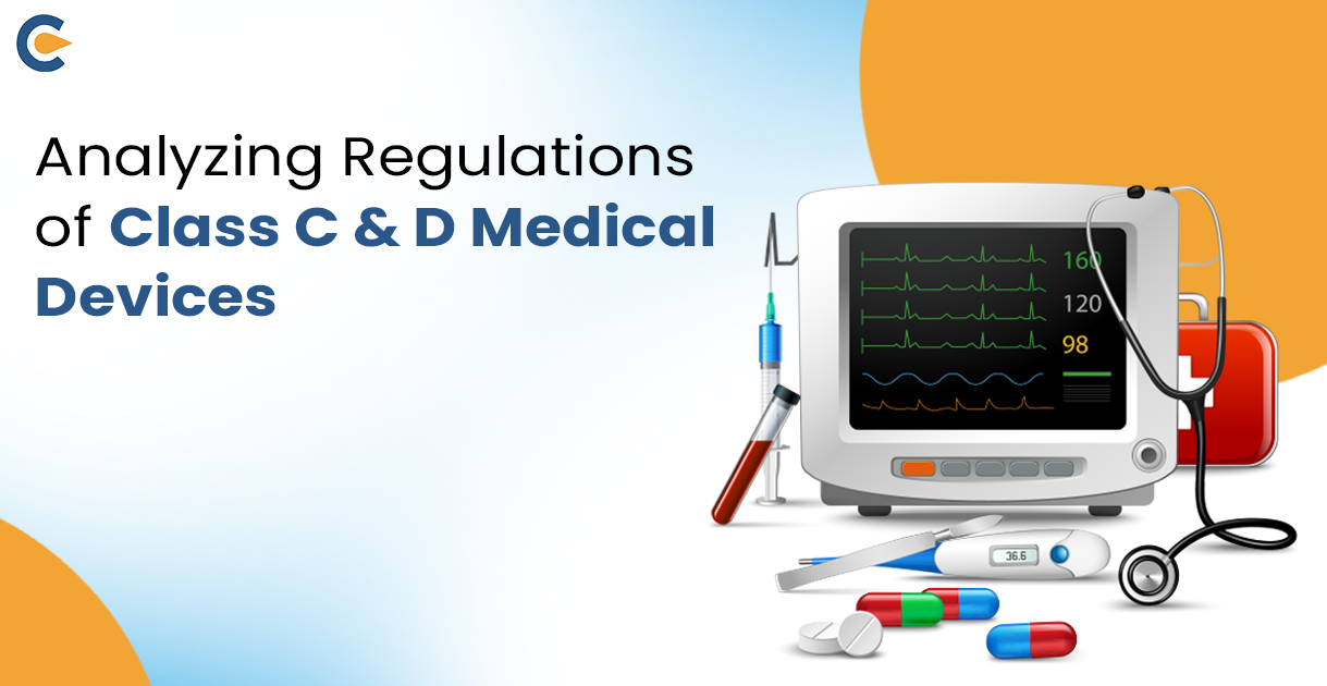 Regulations of Class C & D Medical Devices