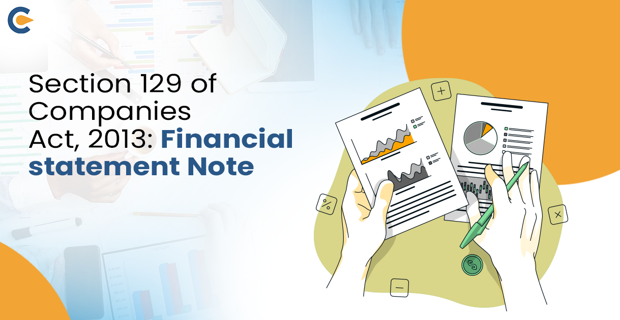 Section 129 of Companies Act, 2013: Financial Statement