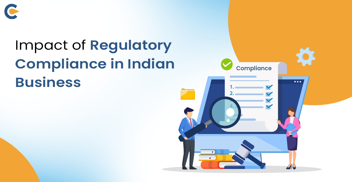 Impact of Regulatory Compliance in Indian Business