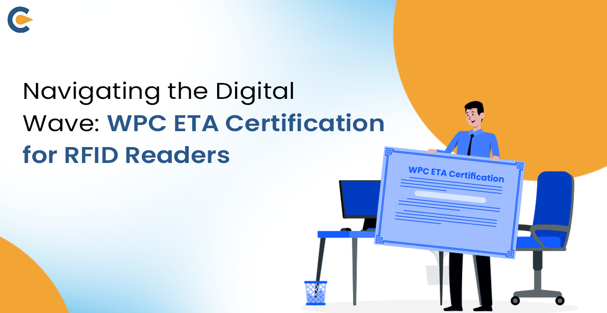 Navigating the Digital Wave WPC ETA Certification for RFID Readers