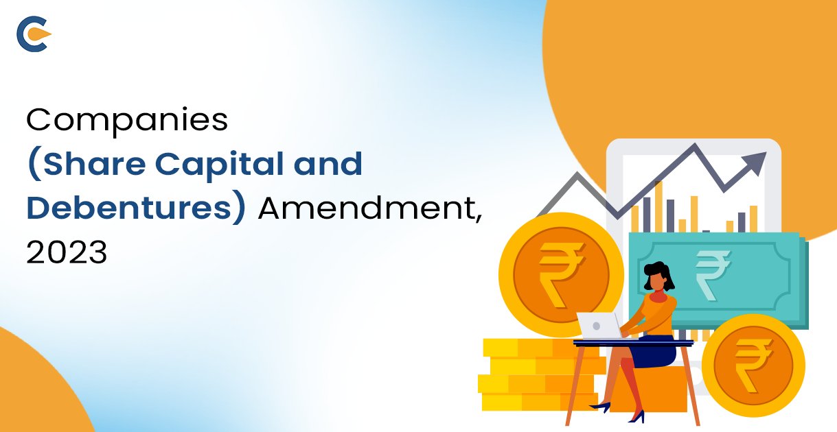 Companies (Share Capital and Debentures) Amendment, 2023