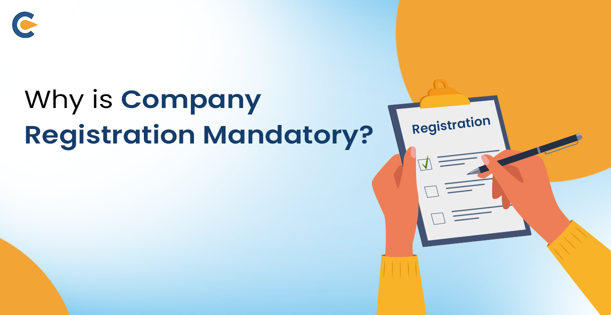 Why is Company Registration Mandatory?