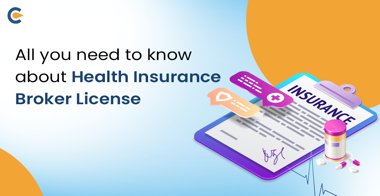 All you need to know about Health Insurance Broker License
