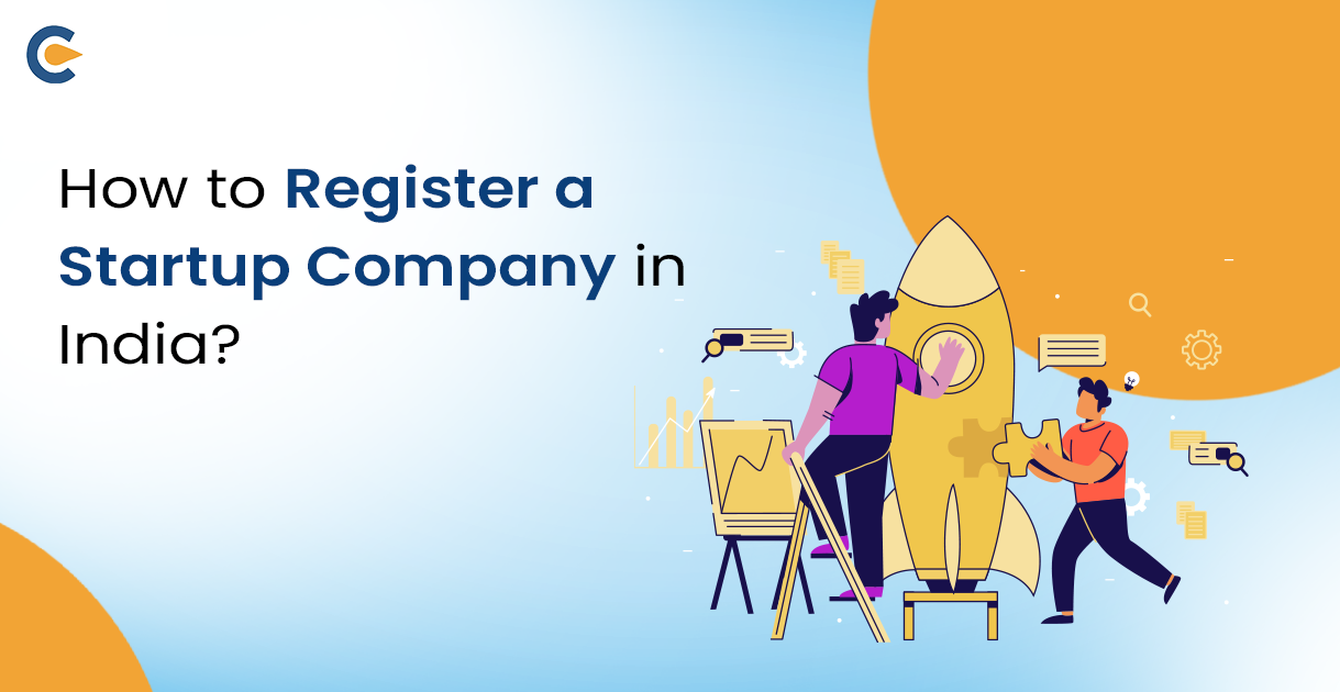 How to Register a Startup Company in India?