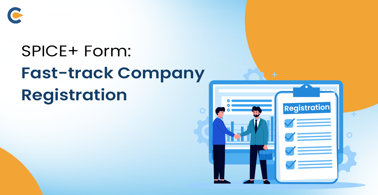 SPICE+ Form: Fast-track Company Registration
