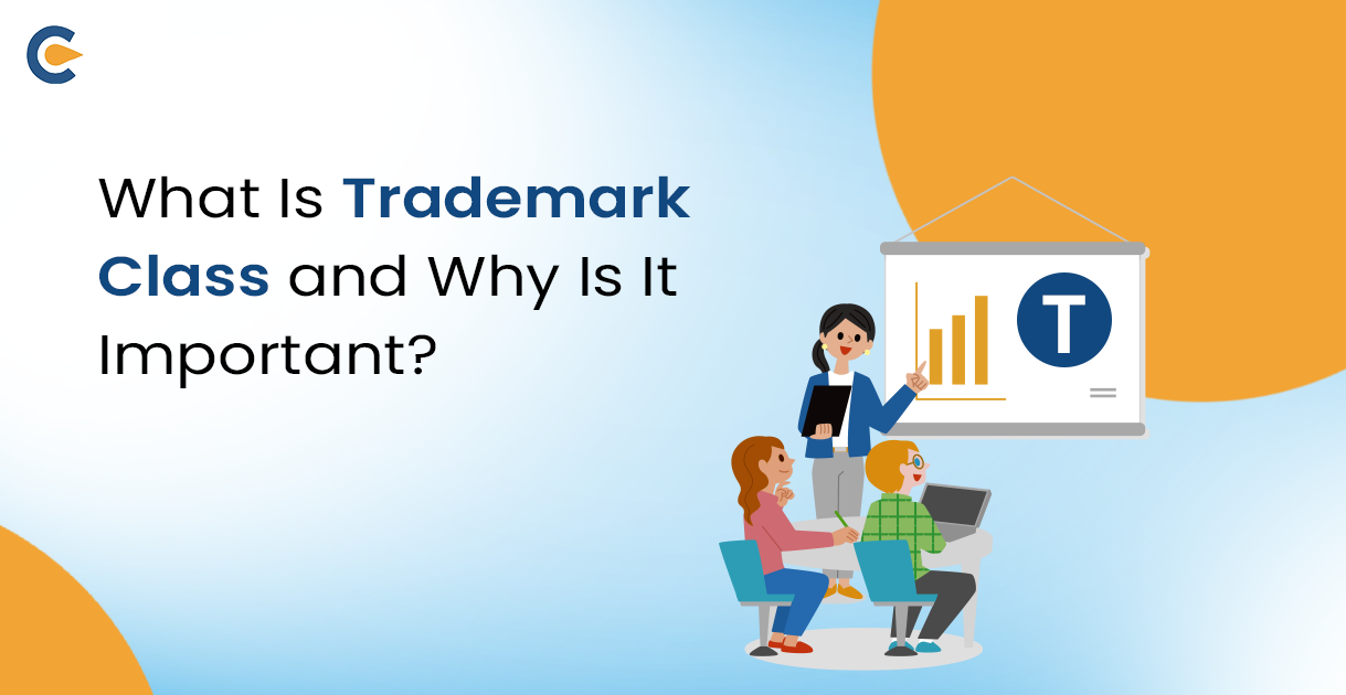 What Is Trademark Class and Why Is It Important?