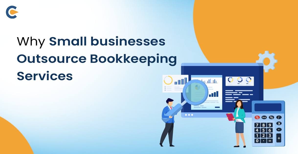 Why Small Businesses outsource bookkeeping?