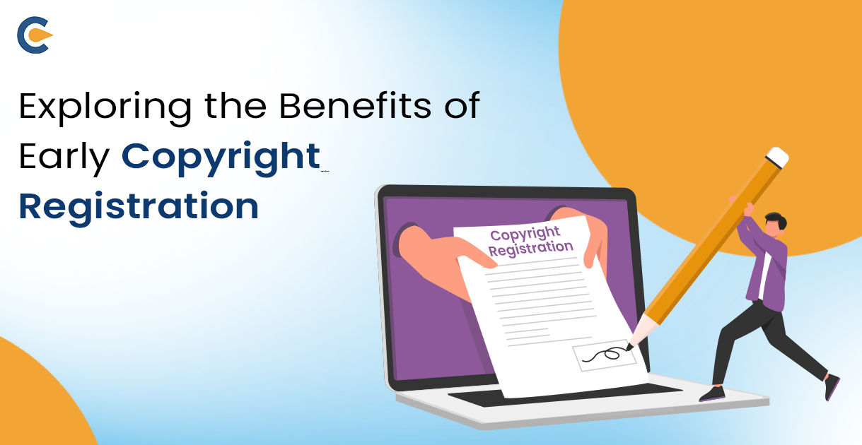 Benefits of early copyright registration