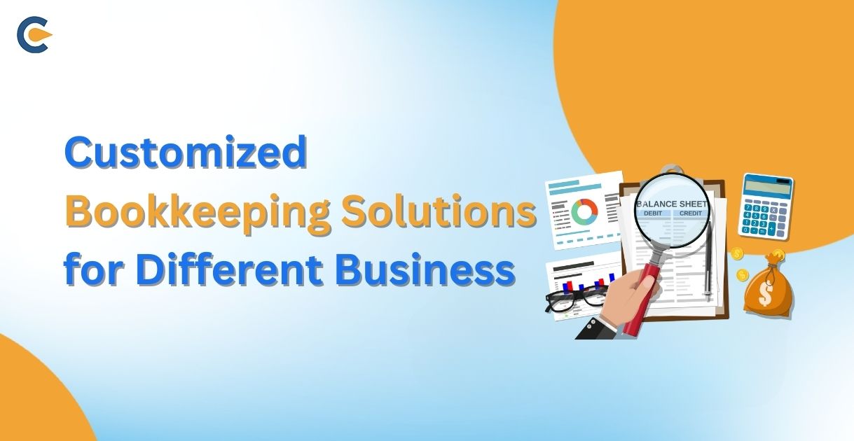 Customized Bookkeeping Solutions for Different Businesses