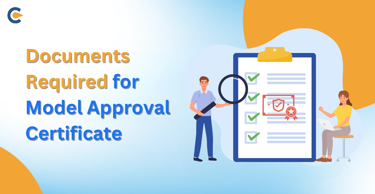 Documents Required for Model Approval Certificate