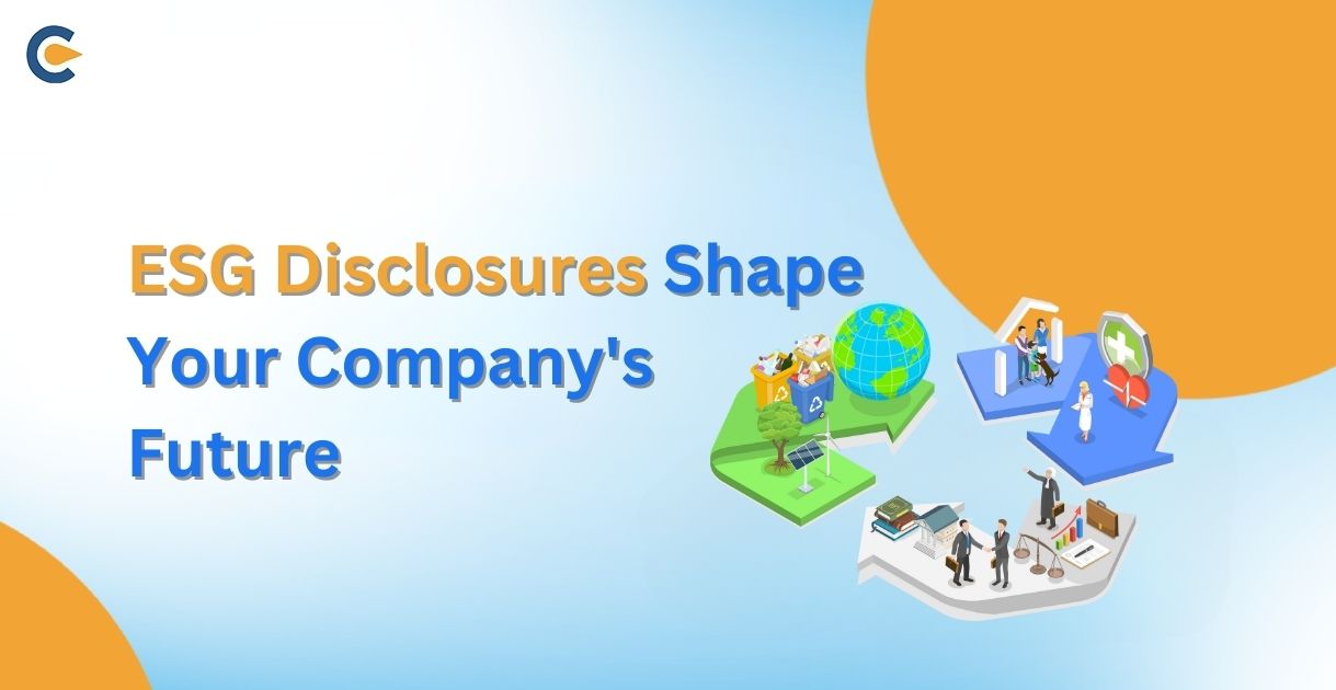 How will ESG Disclosures shape your company’s future?