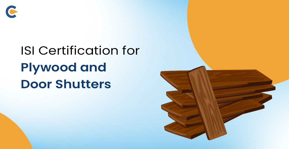 ISI Certification for Plywood and Door Shutters