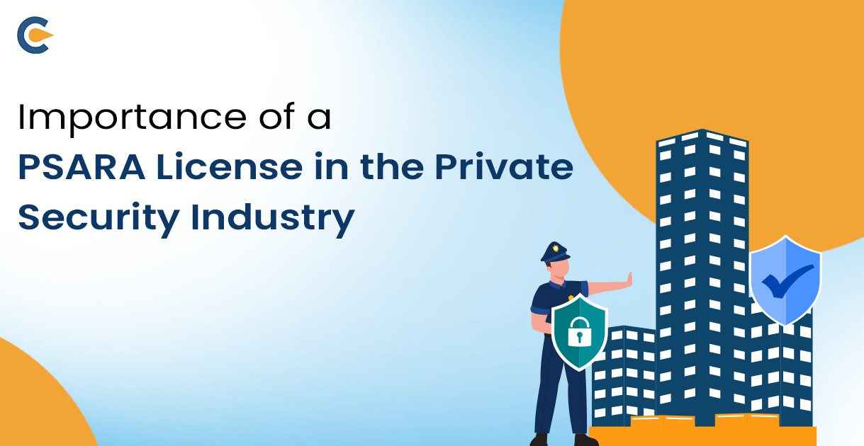 Importance of a PSARA License in the Private Security Industry