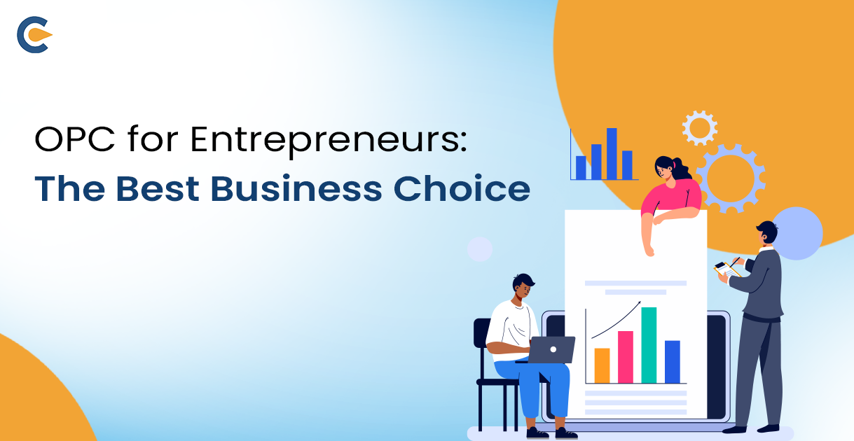 OPC for Entrepreneurs: The Best Business Choice