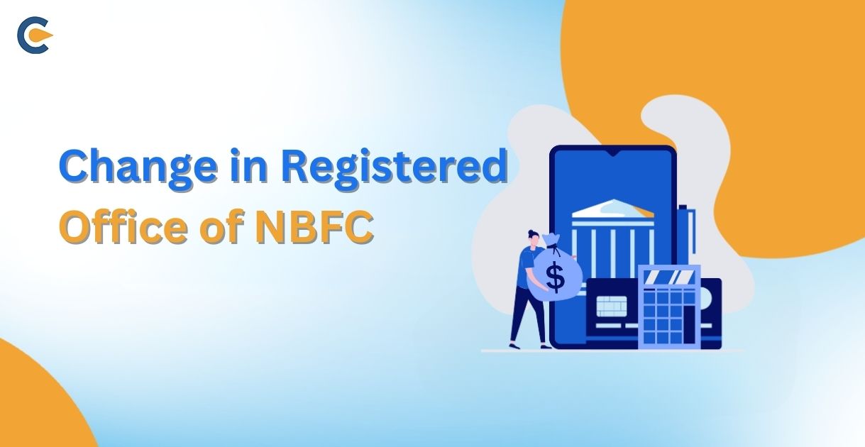 Change in Registered Office of NBFC
