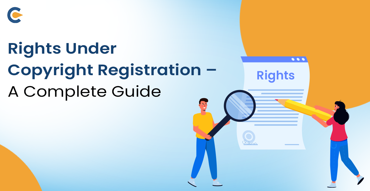 Rights Under Copyright Registration – A Complete Guide