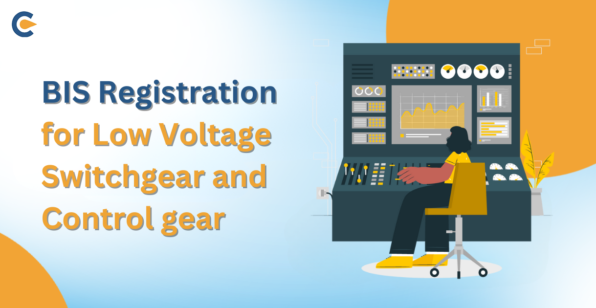 BIS Registration for Low Voltage Switchgear and Controlgear