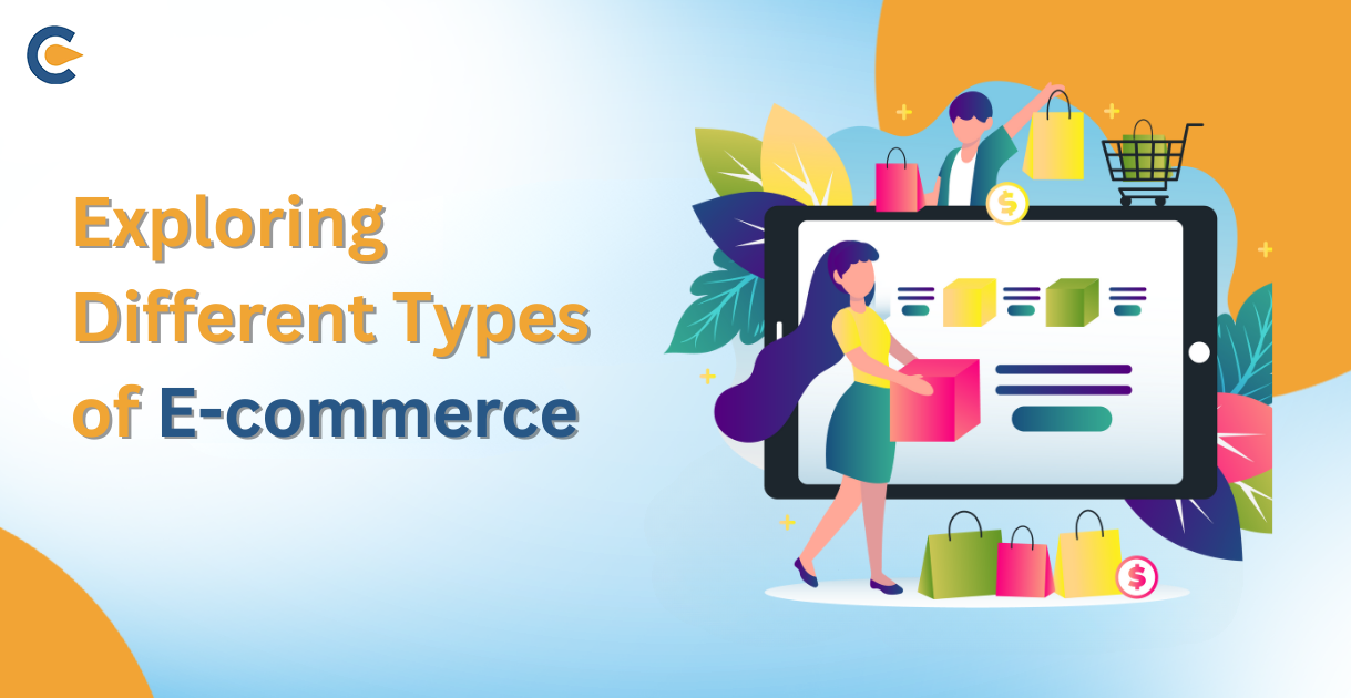 Exploring Different Types of E-commerce