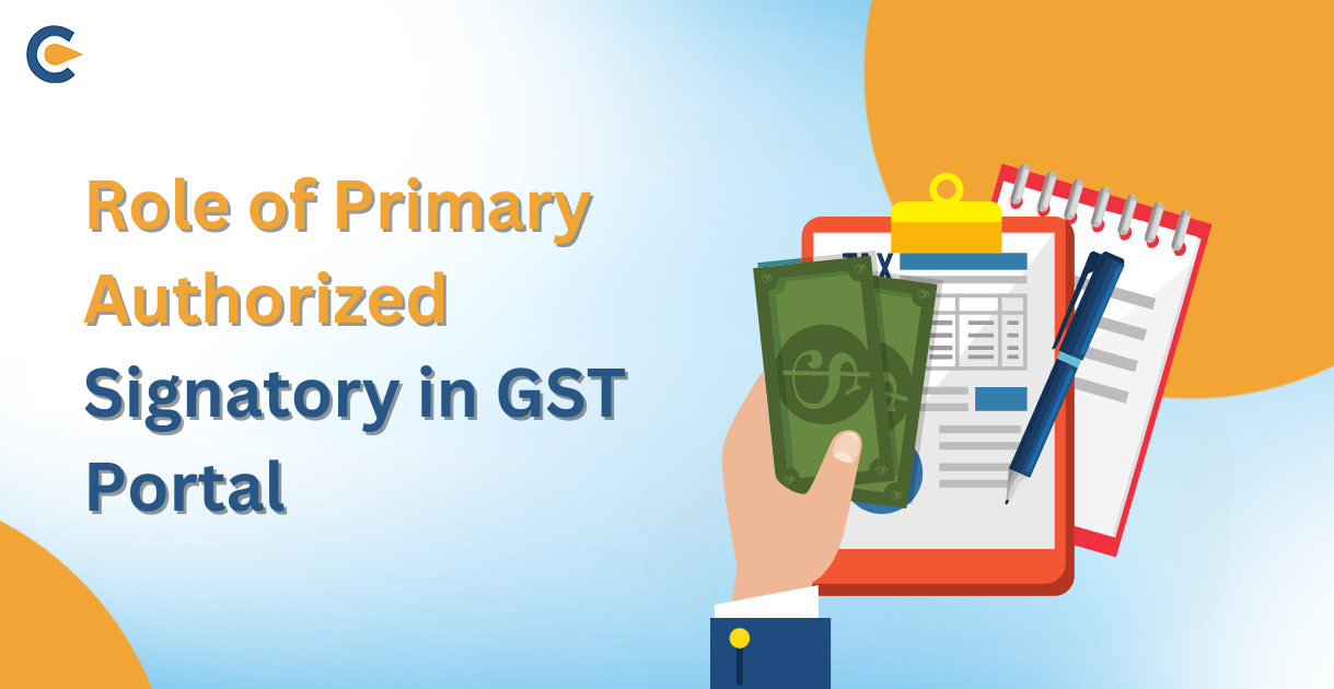 Primary Authorized Signatory in the GST Portal