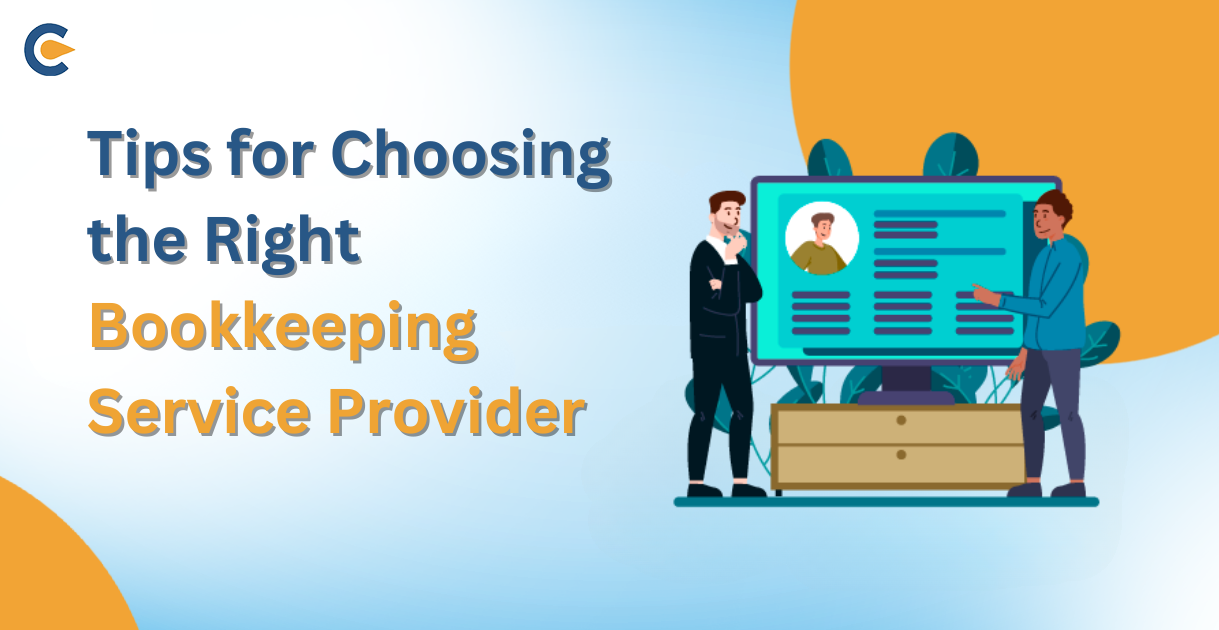 Tips for Choosing the Right Bookkeeping Service Provider