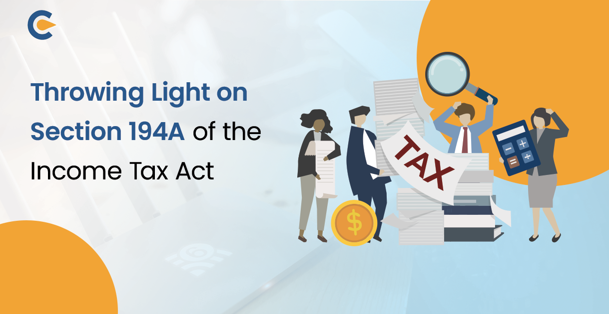 Throwing Light on Section 194A of the Income Tax Act