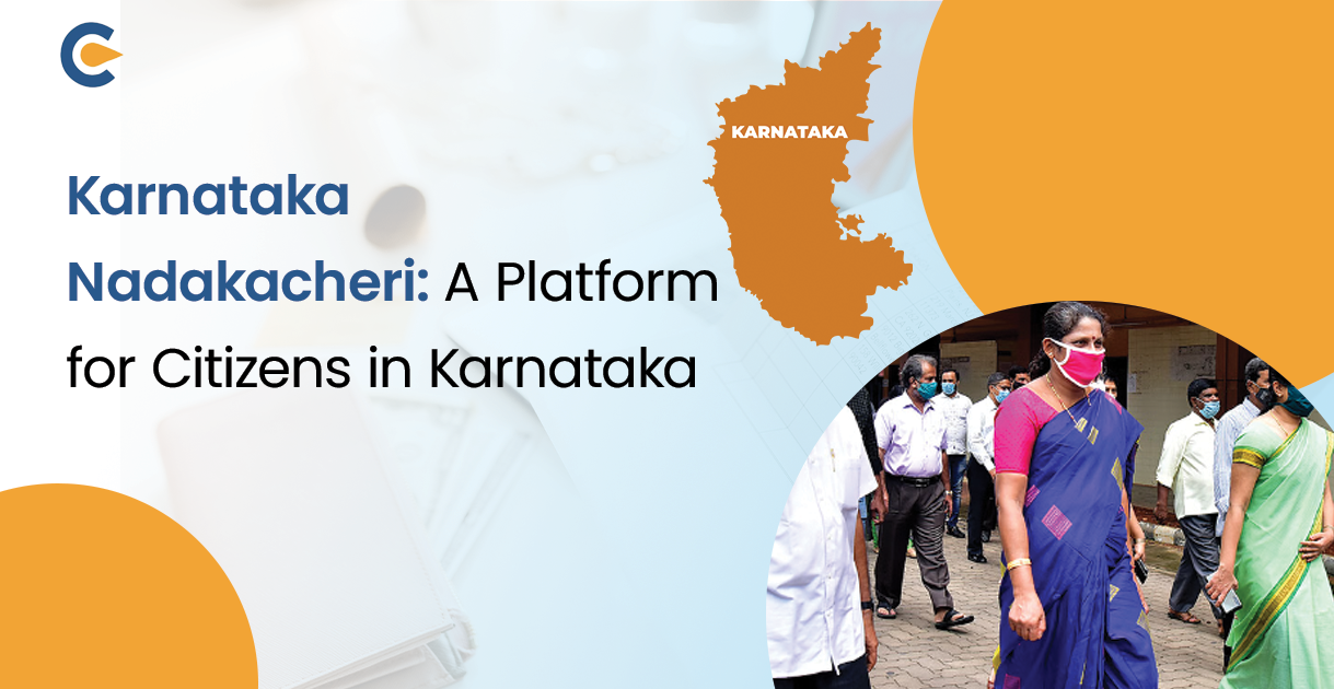 Karnataka Nadakacheri: A Platform for Citizens in Karnataka