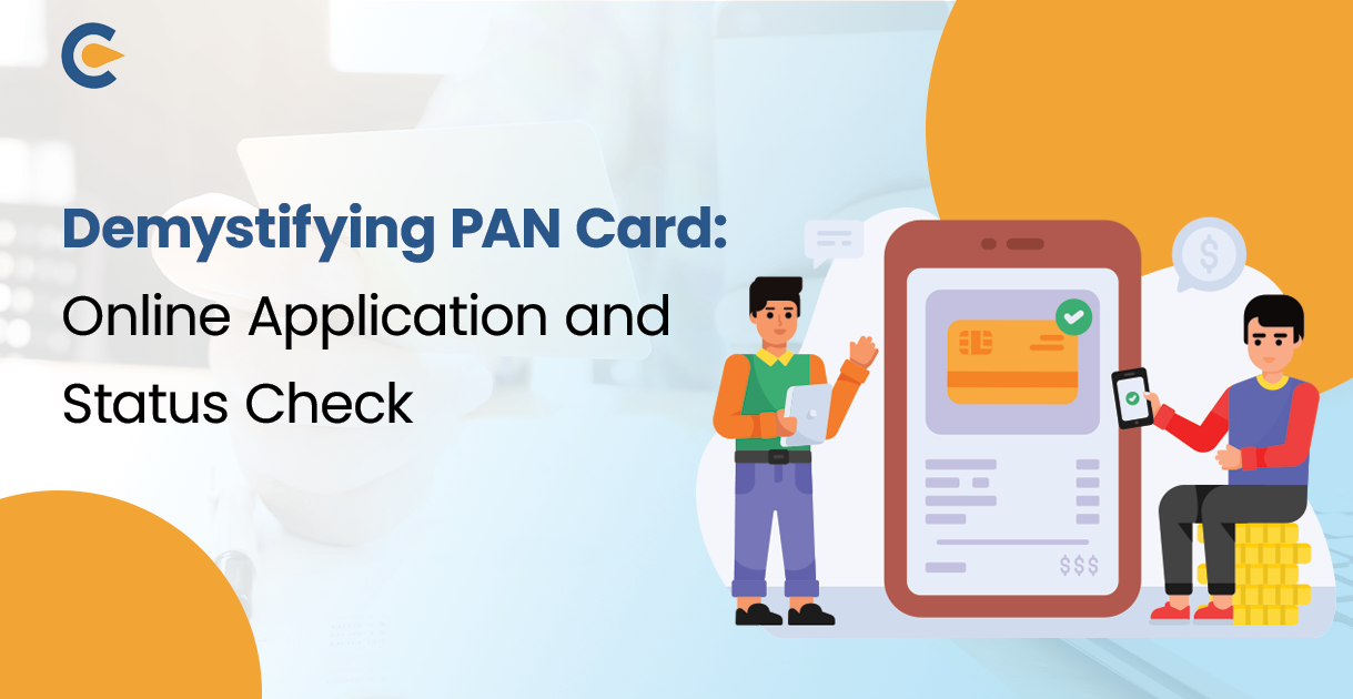 Demystifying PAN Card Online: Application and Status Check