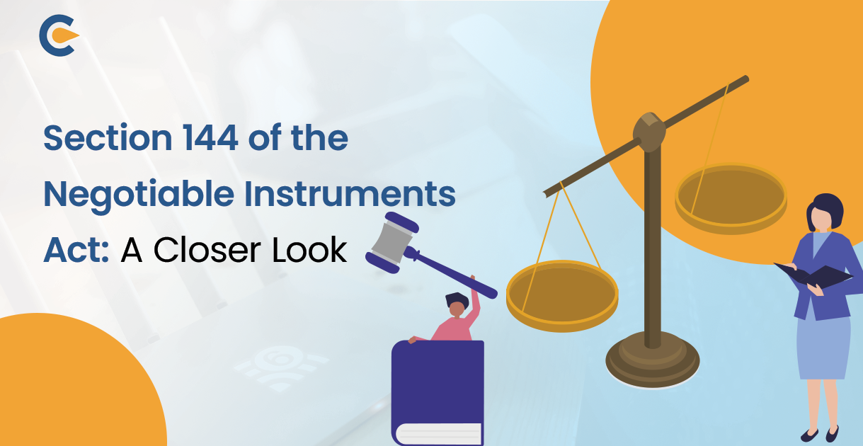 Section 144 of the Negotiable Instruments Act: