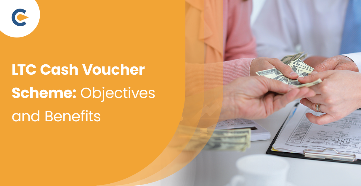LTC Cash Voucher Scheme: Objectives and Benefits