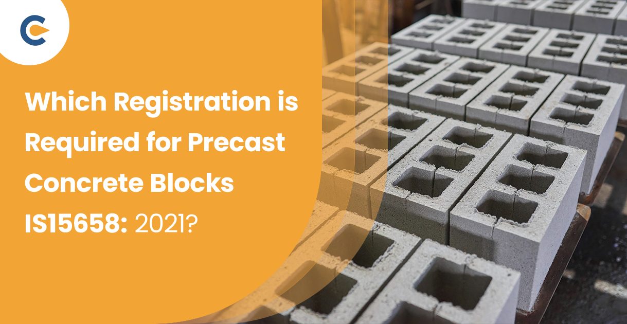 Which Registration is Required for Precast Concrete Blocks?