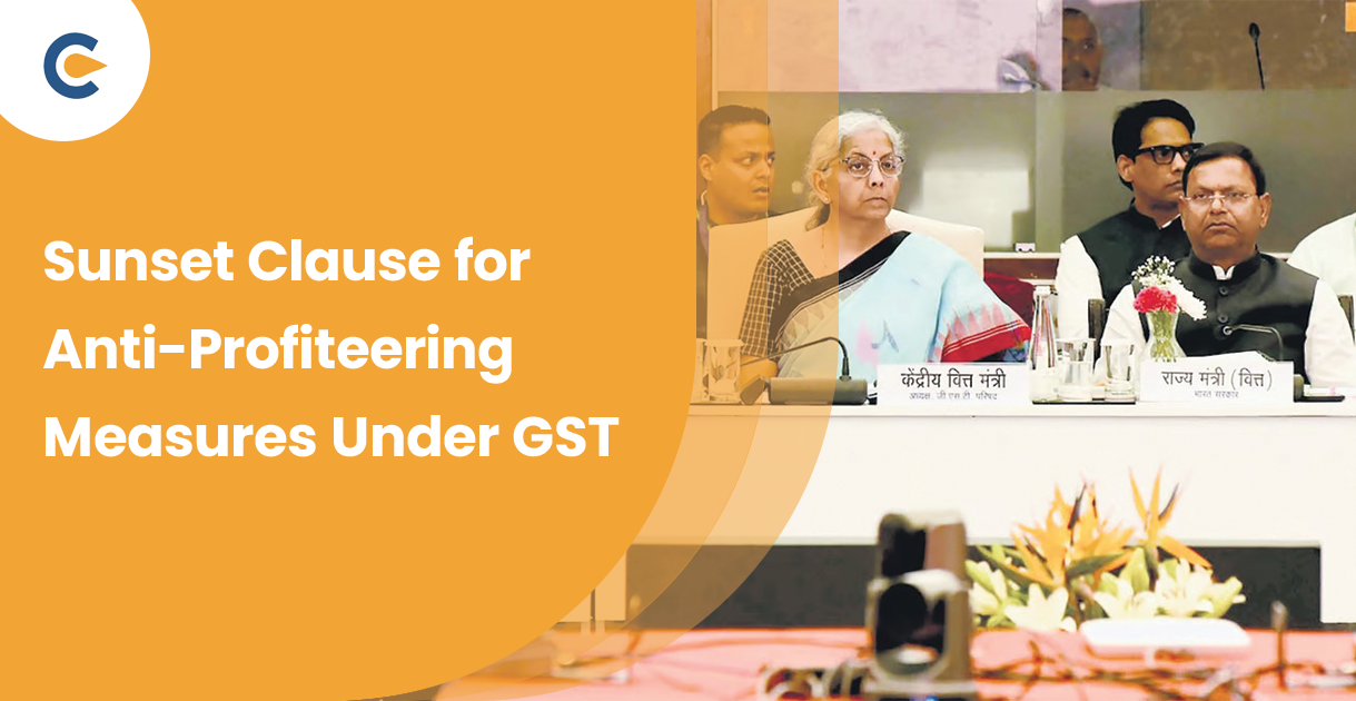 Sunset Clause for Anti-Profiteering Measures Under GST