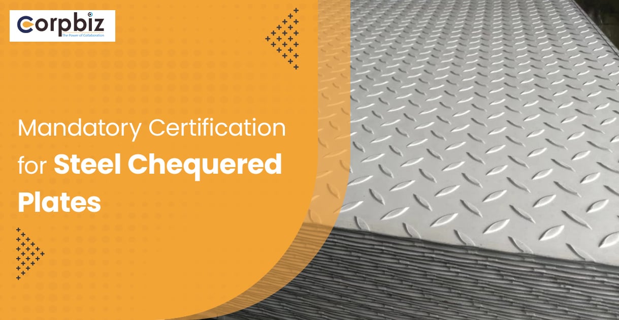 Mandatory Certification for Steel Chequered Plates