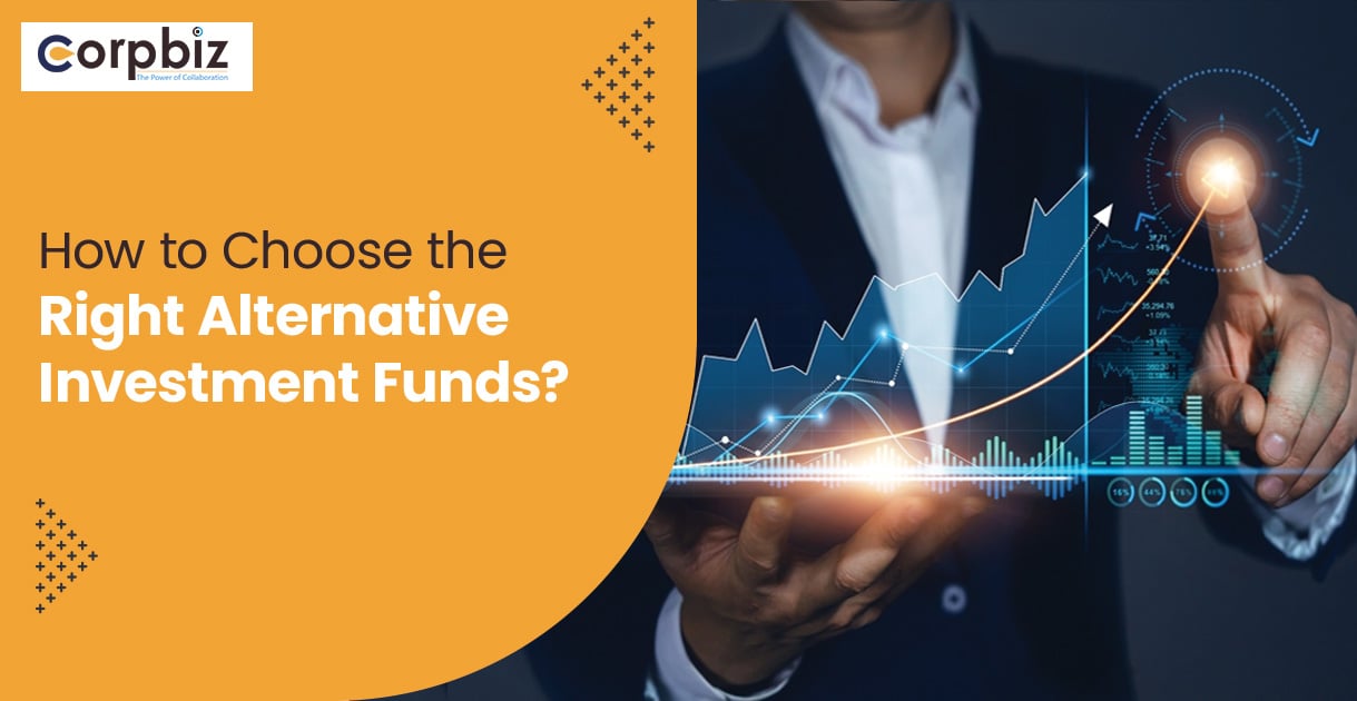 How to Choose the Right Alternative Investment Funds?