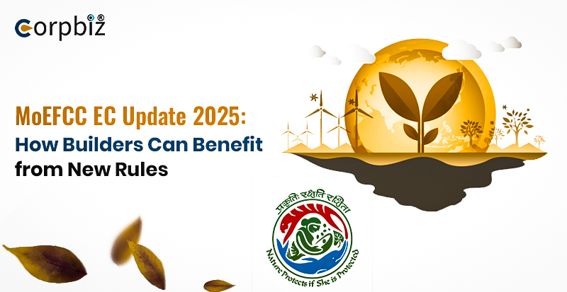 MoEFCC EC Update 2025: How Builders Can Benefit from New Rules
