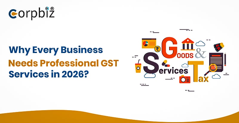 Why Every Business Needs Professional GST Services in 2026?