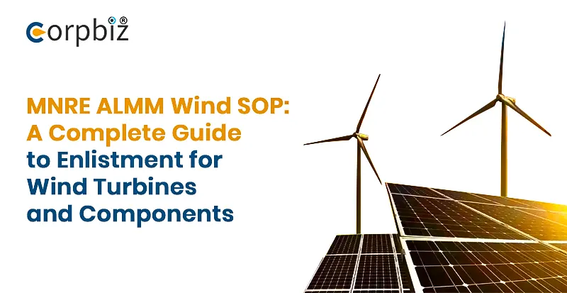 MNRE ALMM Wind SOP: A Complete Guide to Enlistment for Wind Turbines and Components