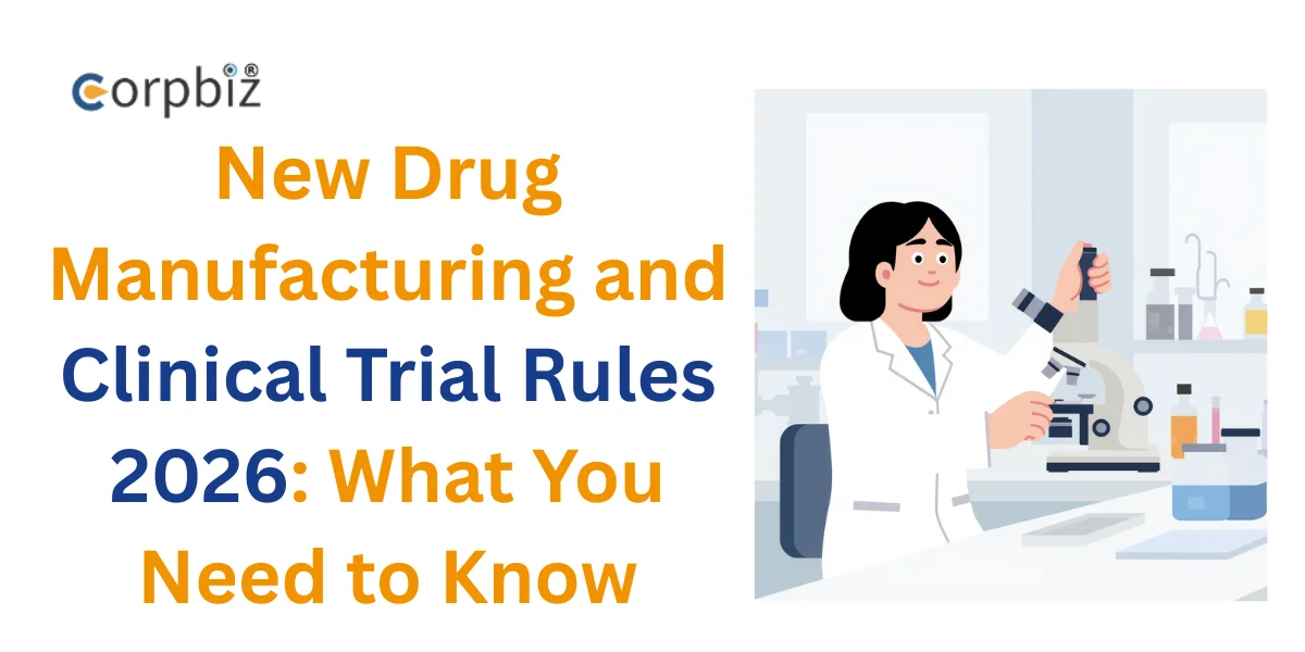 New Drug Manufacturing and Clinical Trial Rules 2026: What You Need to Know