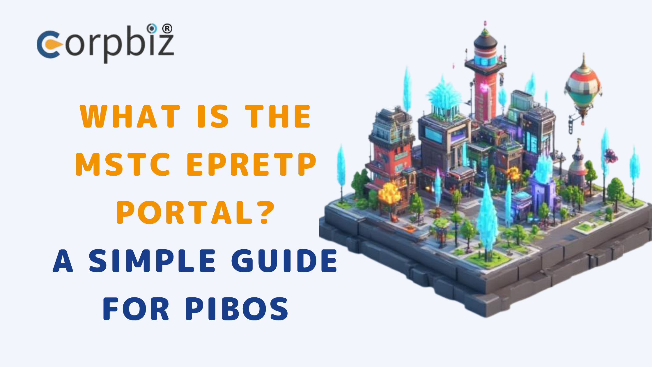 What is the MSTC EPRETP Portal? A Simple Guide for PIBOs