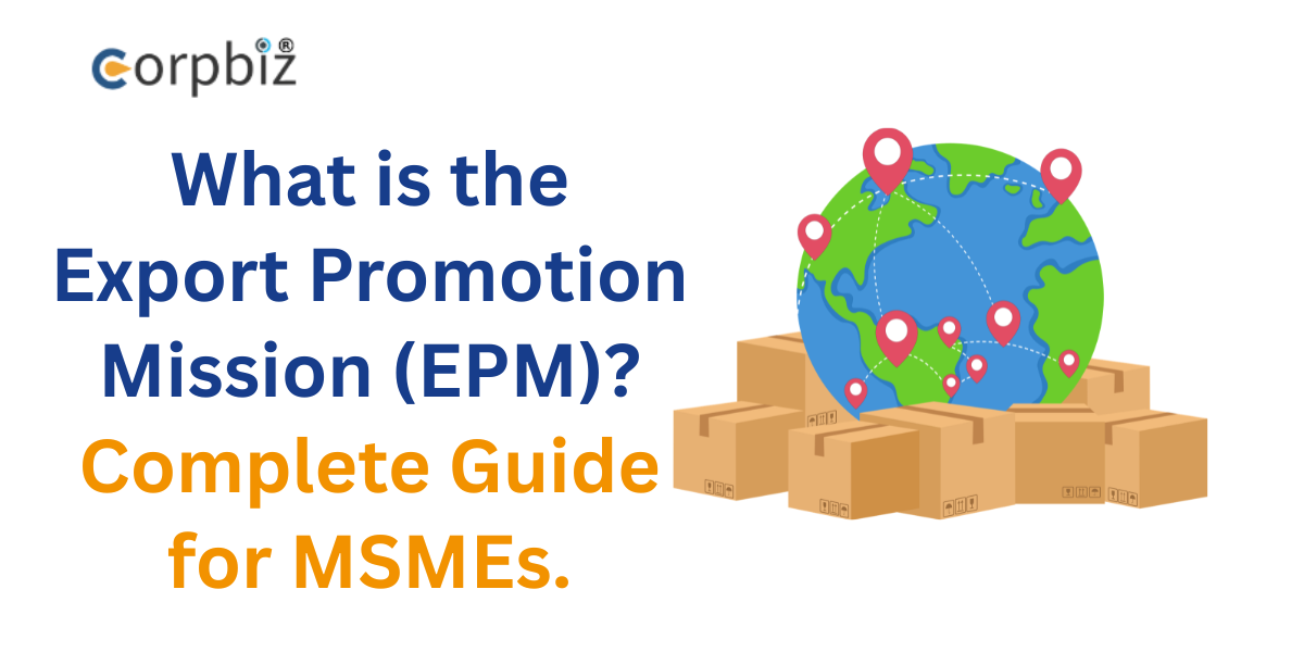 What is the Export Promotion Mission (EPM)? Complete Guide for MSMEs 2026